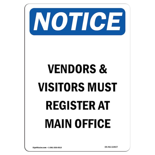 OSHA Sign, 24" H, 18" W, Rigid Plastic, NOTICE Vendors And Visitors Must Register Sign, Portrait